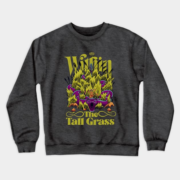 Within The Tall Grass Crewneck Sweatshirt by BrotherhoodOfHermanos